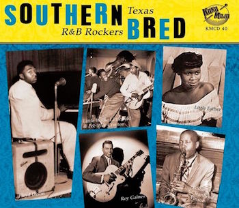 V.A. - Southern Bred Vol 7 - Texas R&B Rockers